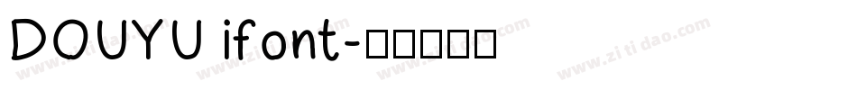 DOUYU ifont字体转换